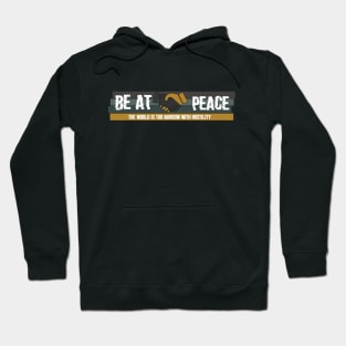 Be at Peace Hoodie